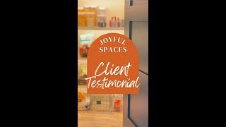 Joyful Spaces Professional Organizing Testimonial