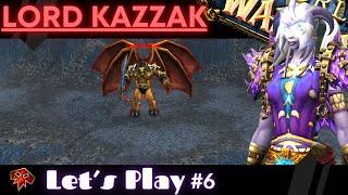 Let's Play WoW - The Originals - Lord Kazzak