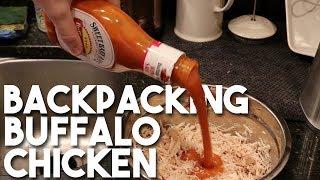 Backpacking Buffalo Chicken!