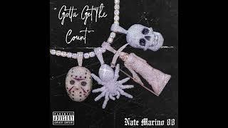 NATE MARINO 88 - "GOTTA GET THE COUNT" (AUDIO)