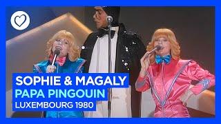 Sophie & Magaly - Papa Pingouin | Luxembourg  | Eurovision 1980