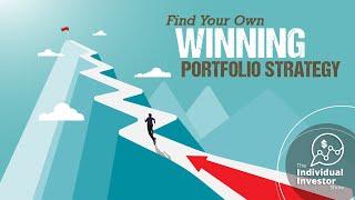 Individual Investor Show: Find Your Own Winning Portfolio Strategy