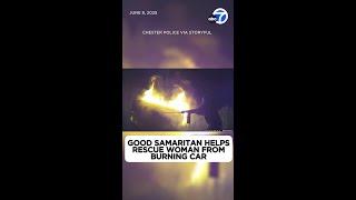 Good Samaritan helps rescue woman from burning car