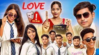 LOVE SCAM ️ | Nandani Rdx & Prince Raj || A Film By Dev Singh |