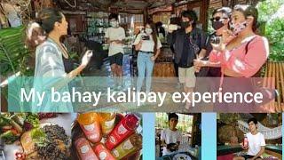 my bahay kalipay experience