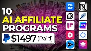 Make $1497/Month Promoting These 10 AI Affiliate Programs | AI Affiliate Marketing 2024