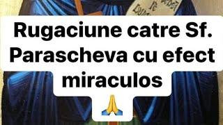 Rugaciune catre Sf. Parascheva cu efect miraculos