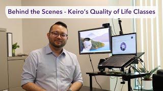 Behind the Scenes of Keiro's Quality of Life Classes