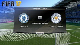 FIFA 17 - Chelsea vs. Leicester City @ Stamford Bridge