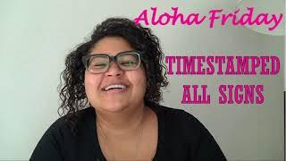 Aloha Friday : ALL SIGNS TIMESTAMPED Truth, Trust, & Decisions #astrology #Tarot #alohafriday