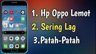 Cara Mengatasi Agar Hp Oppo Tidak Lemot | Setting Hp Oppo