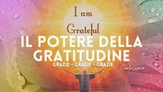 Gratitudine - Grazie Grazie Grazie - Come Ringraziare l'Universo