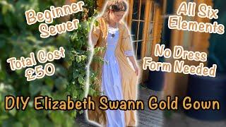 Making Elizabeth Swann's Gold Gown for £50 | DIY Costume Making