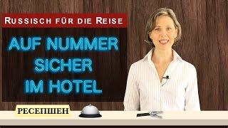 Russisch für die Reise: Auf Nummer sicher im Hotel