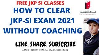 HOW TO CRACK JKP SI WITHOUT COACHING | FOLLOW CRACKJKSSBEXAM FOR FREE JKP CONTENT