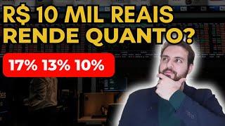 QUANTO RENDE 10 MIL REAIS INVESTIDOS EM 2023?