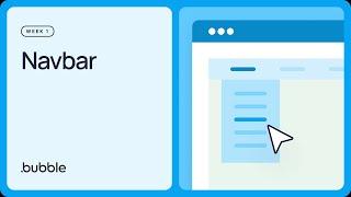 Navbar: Getting started with Bubble (Lesson 1.10)