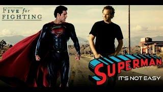 Five for Fighting "Superman (It's Not Easy)" Fan-Made