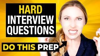 9 Tough Interview Questions and the BEST Answers