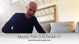 Seelengesang - Mantra in Seelensprache - EIA-O KUNAMI-O