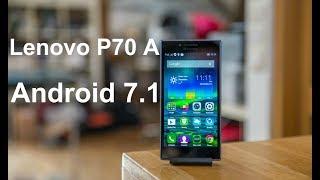 Установка Android 7.1 на Lenovo P70 A