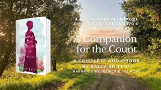 A Companion for the Count by Sally Britton - Clairvoir Castle Book 2 - Full Regency Audiobook