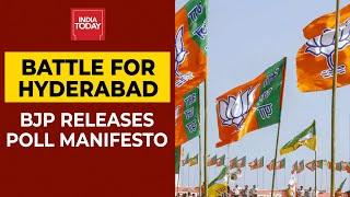 BJP Releases Poll Manifesto For Hyderabad Civic Polls; Here Are All Details | BREAKING