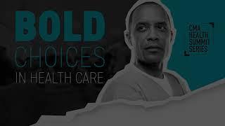 Health Summit Series: Bold Choices in Health Care — Funding