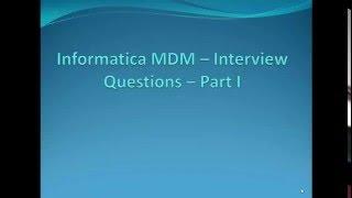 54. Informatica MDM 10 - Interview Questions and Answers Part I