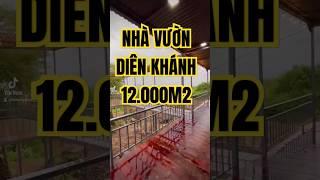 NHÀ VƯỜN DIÊN KHÁNH RỘNG 12 NGÀN MÉT VUÔNG | HOANGGIANGTV