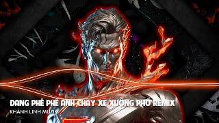 ĐANG PHÊ PHÊ ANH CHẠY XE XUỐNG PHỐ REMIX TIKTOK - NHẠC REMIX 2023 HAY NHẤT HIỆN NAY