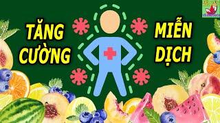 6 Loại rau quả giúp tăng cường miễn dịch nhớ nhắc nhau ăn thường xuyên
