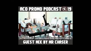 ACO Promo Podcast #19   guest mix by Mr Chaser