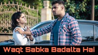 Waqt Sabka Badalta Hai | Himanshu Darolia