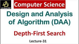 Depth First Search Introduction in Computer Science | Design & Analysis of Algorithm (DAA) |Lec-31