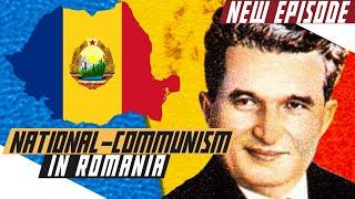 Rise of Ceaușescu - Romanian National-Communism