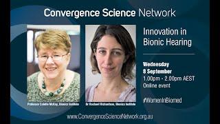 Innovation in bionic hearing - Colette McKay and Rachael Richardson