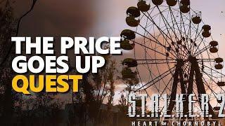 The Price Goes Up STALKER 2 Heart of Chornobyl