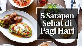 NUTRIS 5 Sarapan Sehat di Pagi Hari