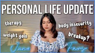 life update..breakup, quitting therapy & insecurities | JUNE FAVS | ThatQuirkyMiss