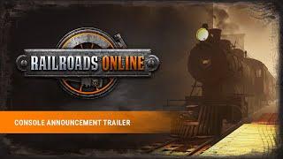 Railroads Online – Console Announcement Trailer