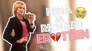 MINÄ JA RICHARD EROTTIIN | MY DAY