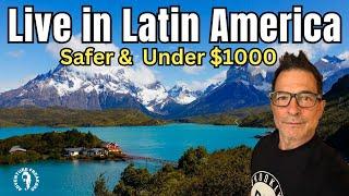 5 Best Latin America Countries to Live in (Not Mexico) Under $1000