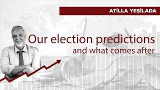 Our election predictions; and what comes after