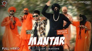 Mantar | Preet Pablo | EM Singh | Producer DXX | Latest Punjabi Song 2024