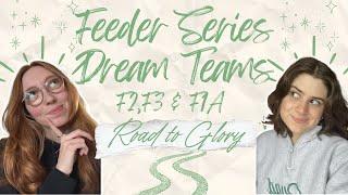 Feeder Series Dream Team Driver Lineups - Freddie Slater up to F3?
