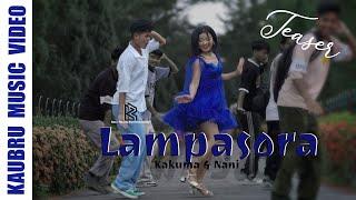 Lampasora || Teaser || Nani & Kakuma || FM Bru || SN Bru ||