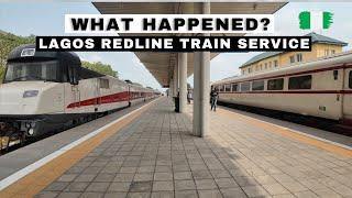 What is Happening to the Lagos Redline Trains? Has it Failed?