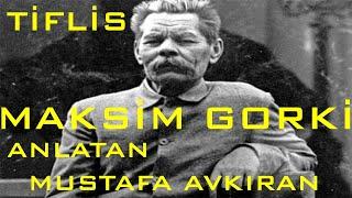 Kentler ve Gölgeler - Tiflis  - Maksim Gorki (Mustafa Avkıran)