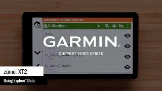 Garmin Support | zūmo® XT2 | Using Garmin Explore™ Data
